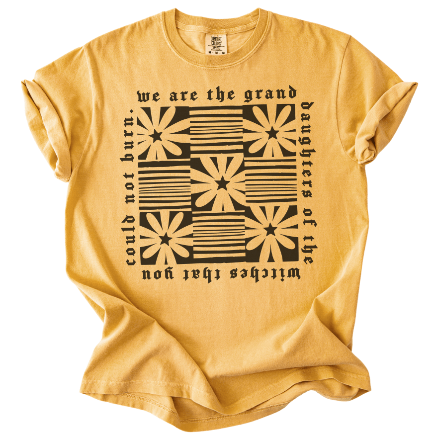 Granddaughters of The Witches You Could Not Burn Tee - The Rogue Petal Co. -