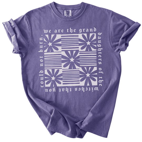 Granddaughters of The Witches You Could Not Burn Tee - The Rogue Petal Co. -