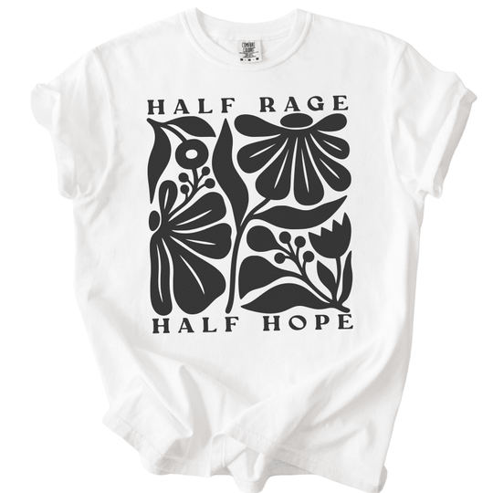 Half Rage Half Hope Tee - The Rogue Petal Co. -