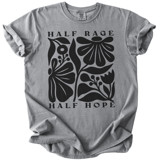 Half Rage Half Hope Tee - The Rogue Petal Co. -