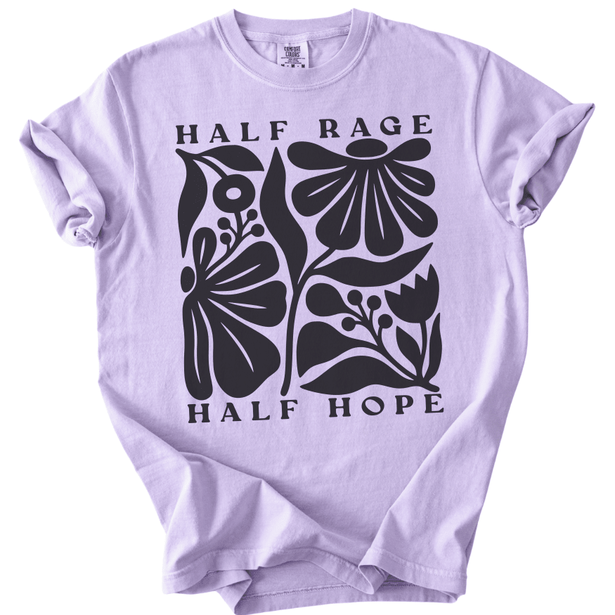 Half Rage Half Hope Tee - The Rogue Petal Co. -