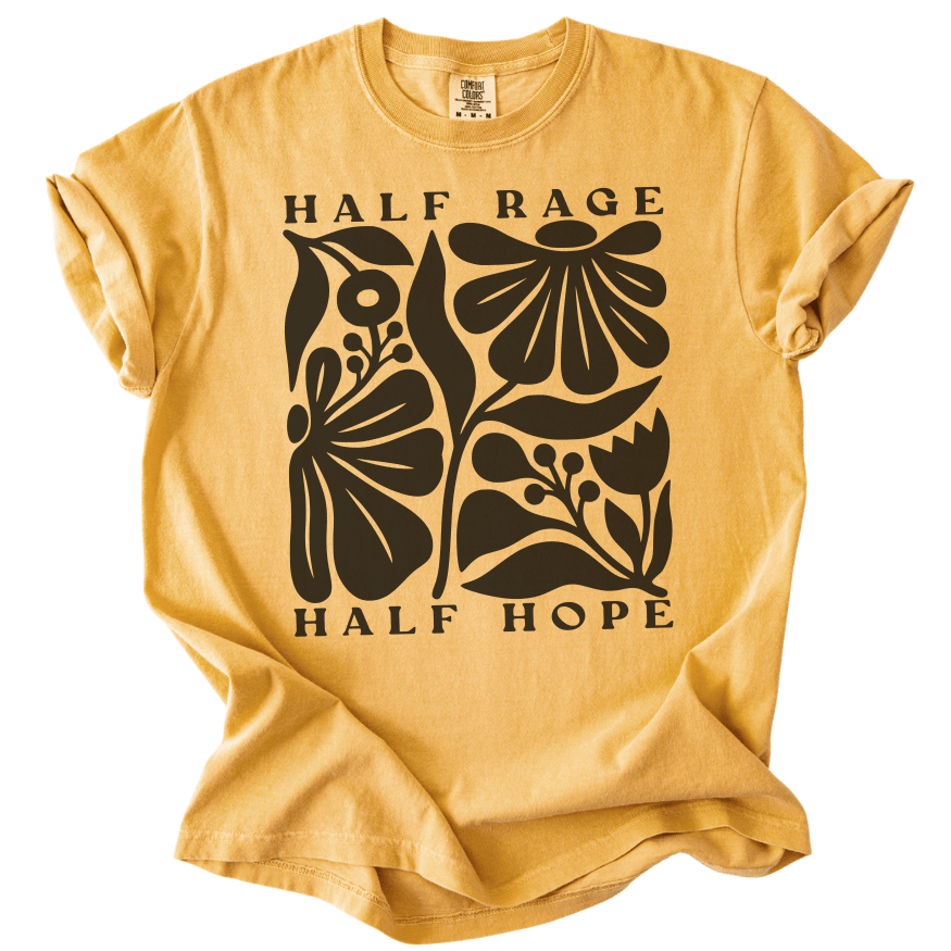 Half Rage Half Hope Tee - The Rogue Petal Co. -