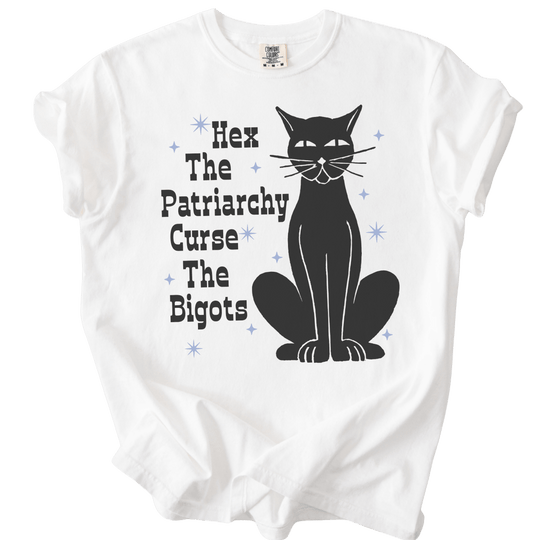 Hex The Patriarchy Curse The Bigots Tee - The Rogue Petal Co. - T-Shirt