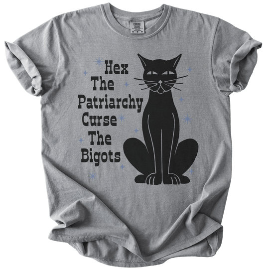Hex The Patriarchy Curse The Bigots Tee - The Rogue Petal Co. - T-Shirt
