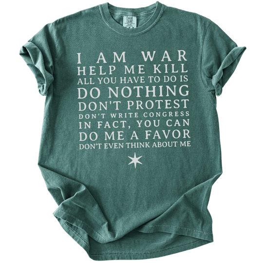 I am War Help Me Kill Tee - The Rogue Petal Co. - T-Shirt