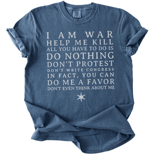 I am War Help Me Kill Tee - The Rogue Petal Co. - T-Shirt