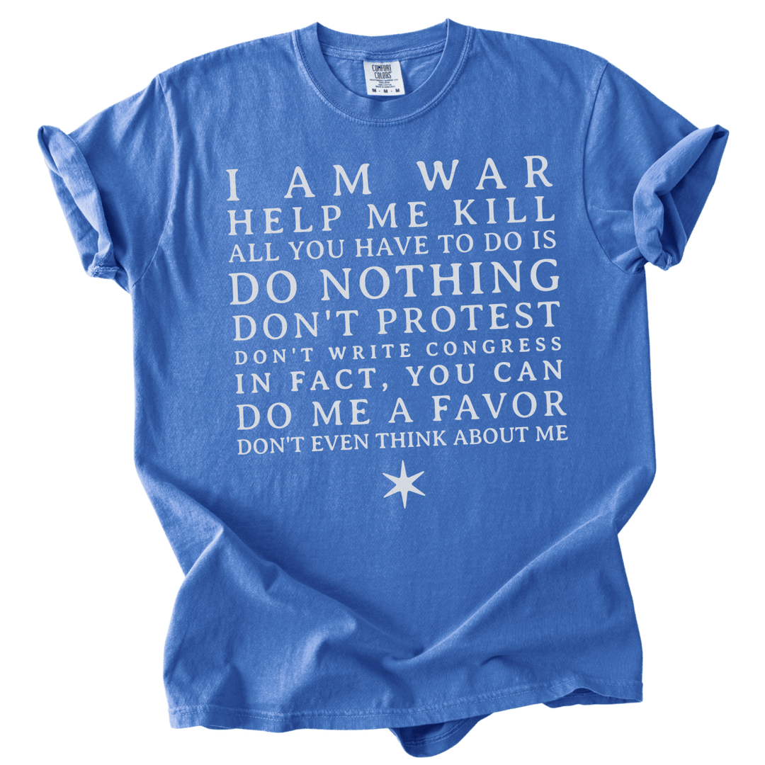 I am War Help Me Kill Tee - The Rogue Petal Co. - T-Shirt