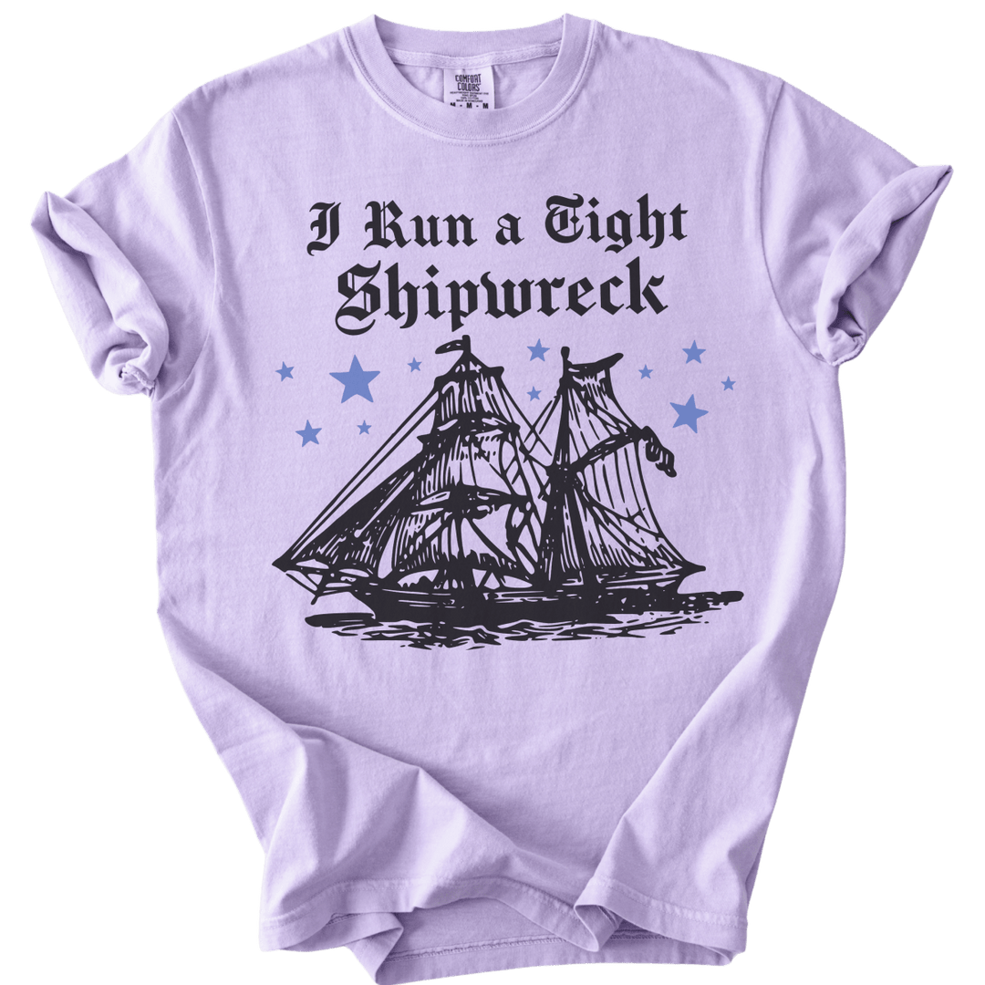 I Run A Tight Shipwreck Tee - The Rogue Petal Co. - T-Shirt