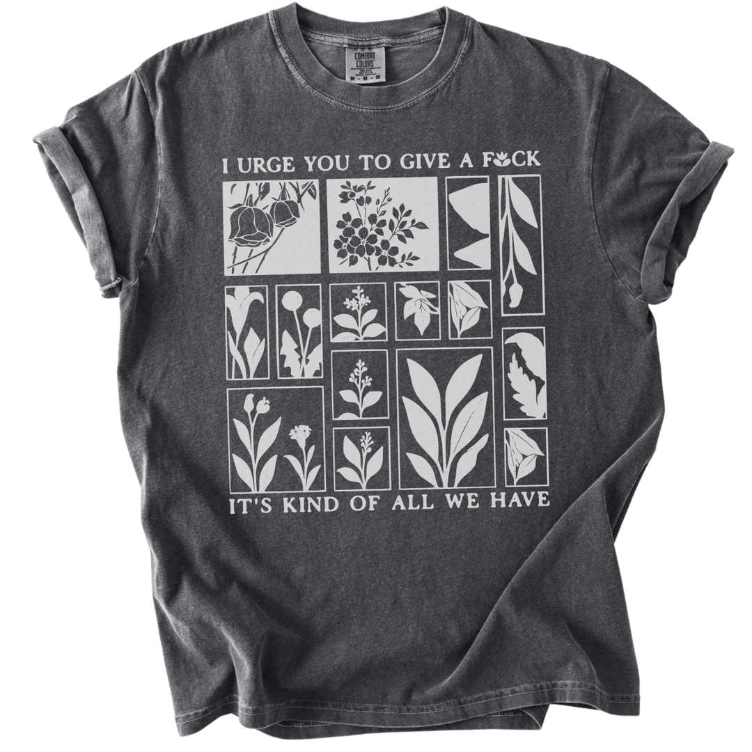I Urge You To Give A Fck Tee - The Rogue Petal Co. - T-Shirt