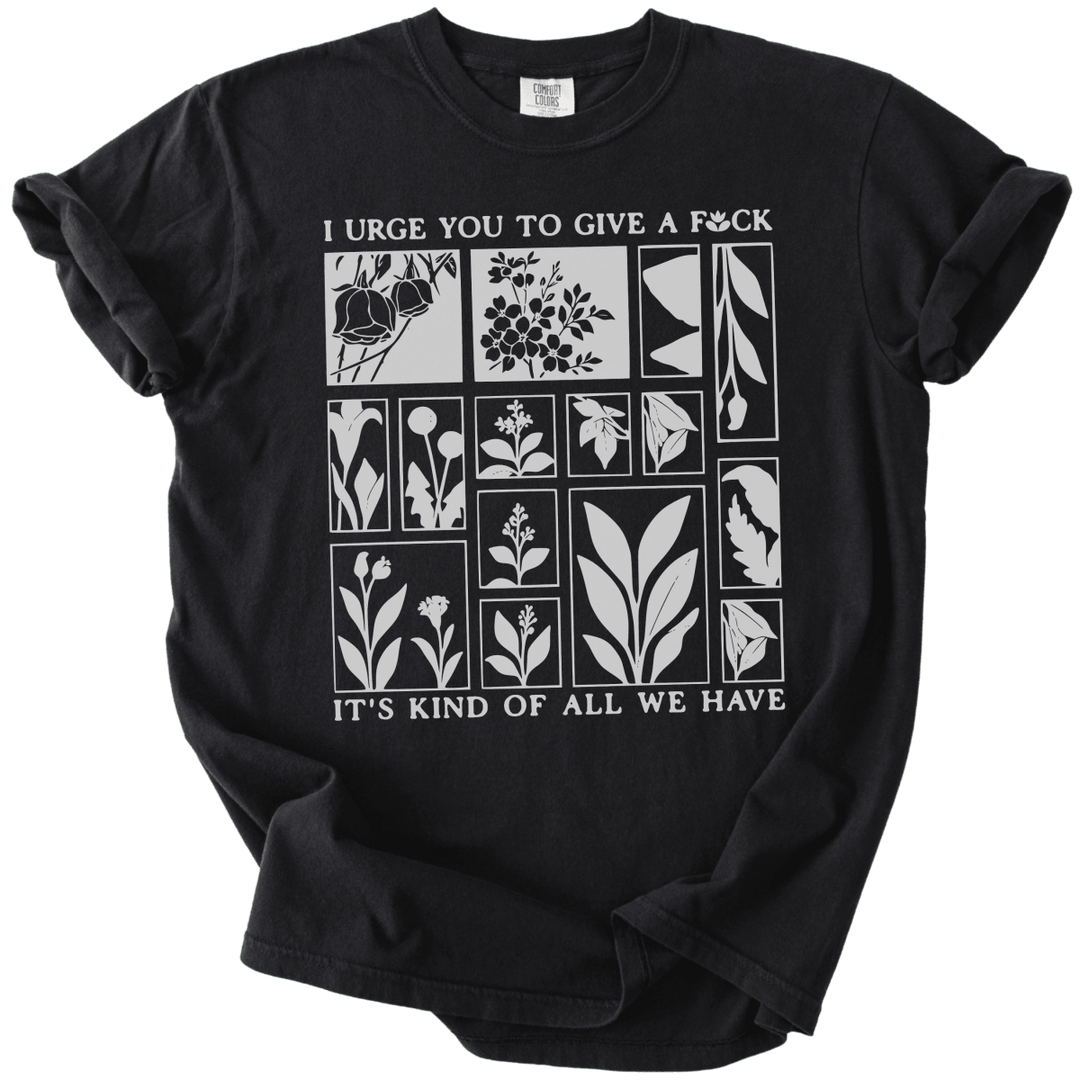 I Urge You To Give A Fck Tee - The Rogue Petal Co. - T-Shirt