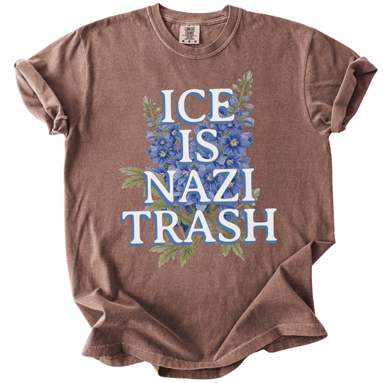 ICE is Nazi Trash Tee - The Rogue Petal Co. - T-Shirt
