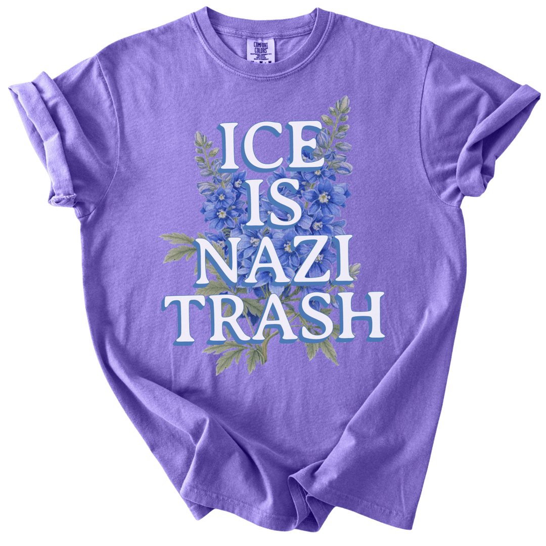 ICE is Nazi Trash Tee - The Rogue Petal Co. - T-Shirt