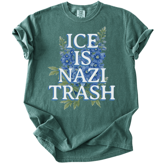 ICE is Nazi Trash Tee - The Rogue Petal Co. - T-Shirt