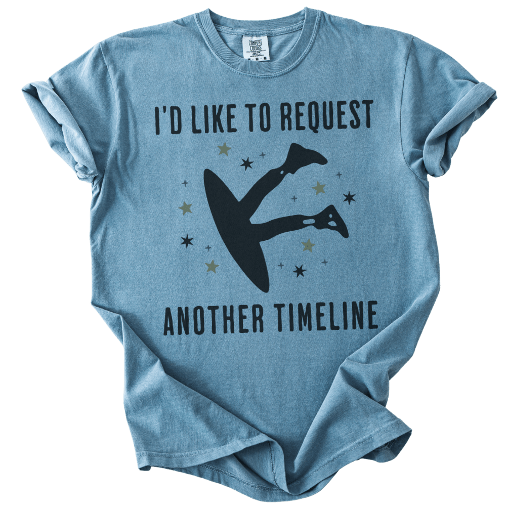I'd Like to Request Another Timeline Tee - The Rogue Petal Co. - T-Shirt