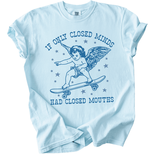 If Only Closed Minds Had Closed Mouths Tee - The Rogue Petal Co. - T-Shirt
