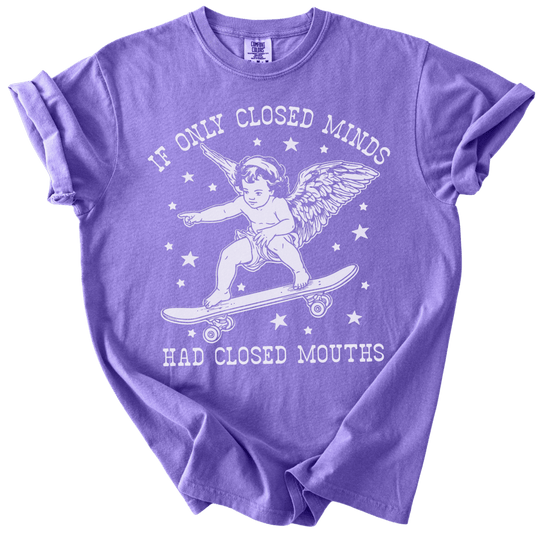 If Only Closed Minds Had Closed Mouths Tee - The Rogue Petal Co. - T-Shirt