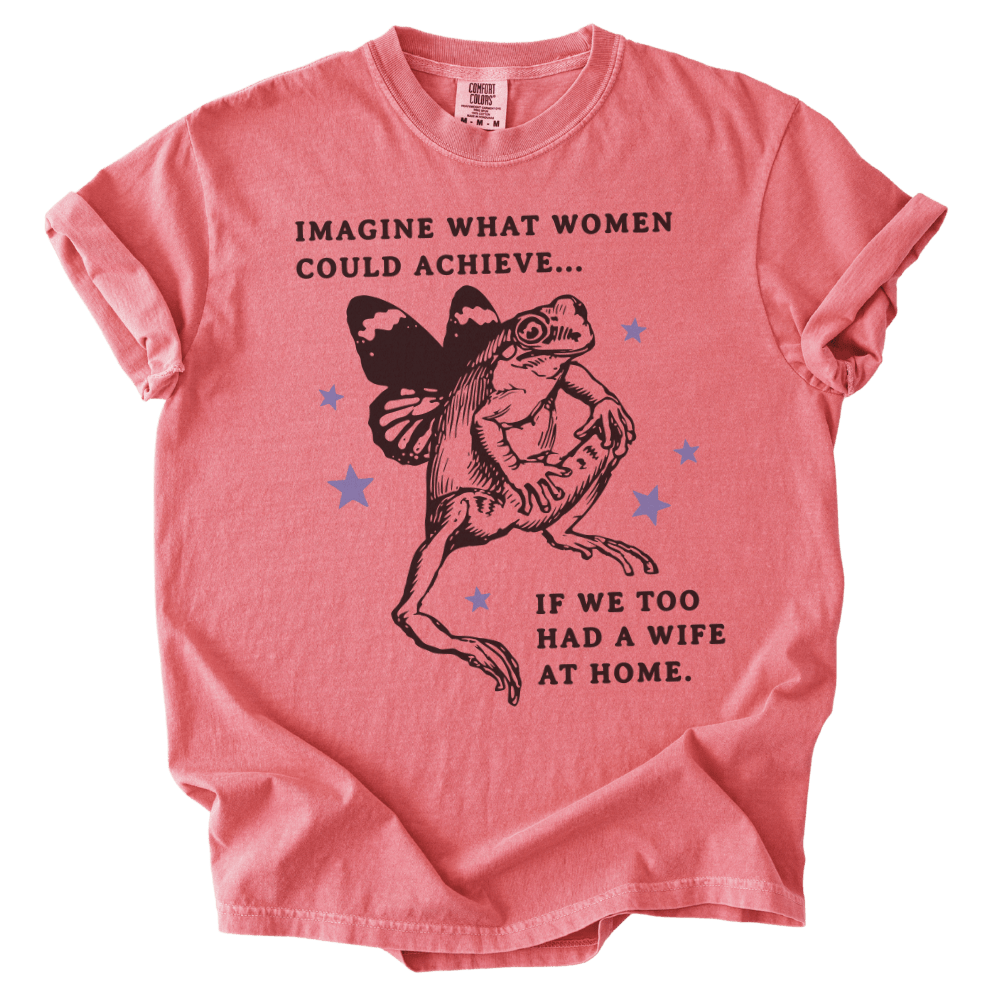 Imagine What Women Could Achieve Tee - The Rogue Petal Co. - T-Shirt