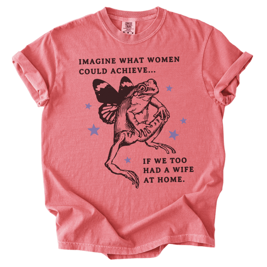 Imagine What Women Could Achieve Tee - The Rogue Petal Co. - T-Shirt