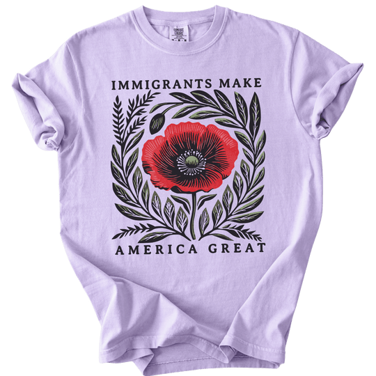 Immigrants Make America Great Tee - The Rogue Petal Co. - T-Shirt