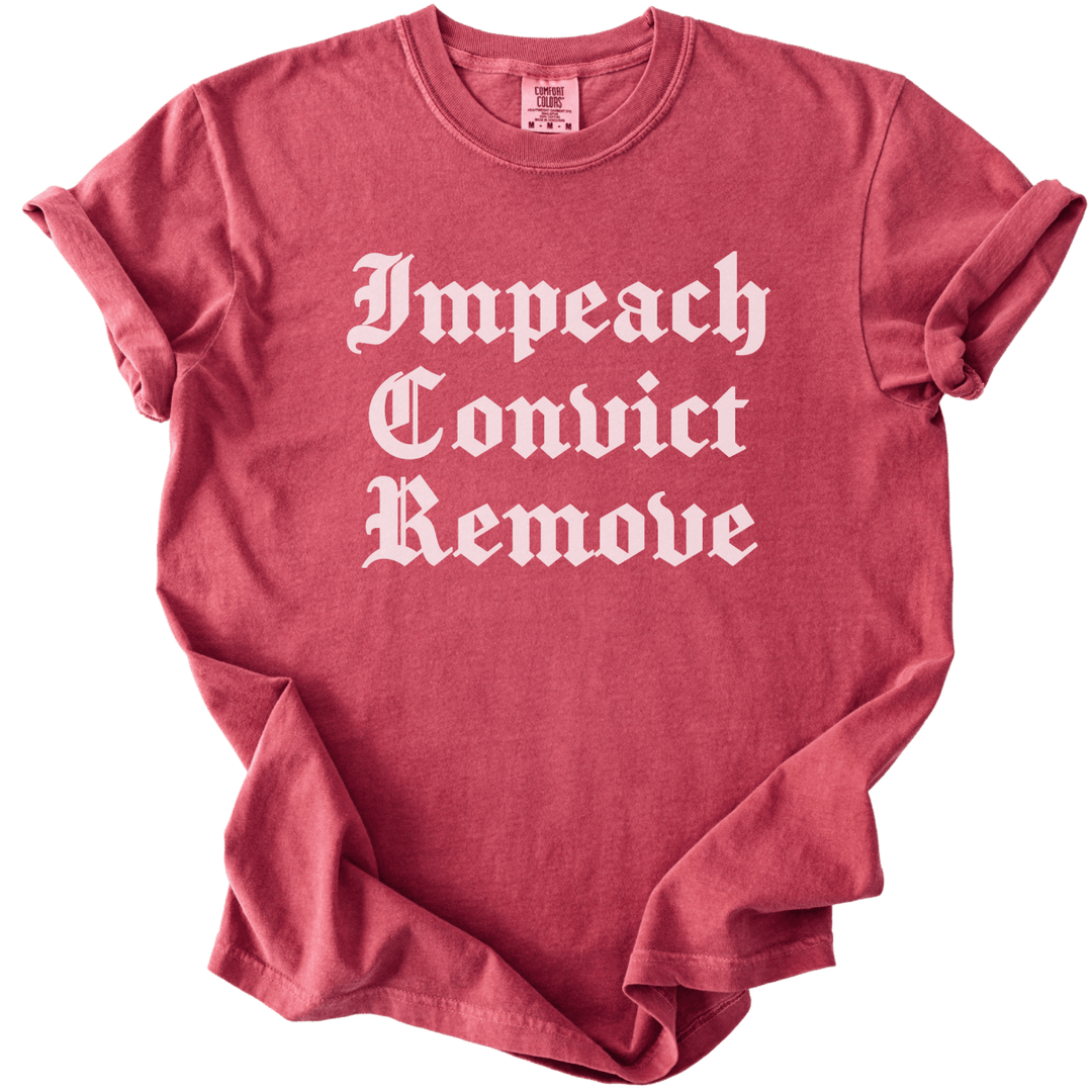 Impeach Convict Remove Tee - The Rogue Petal Co. - T-Shirt