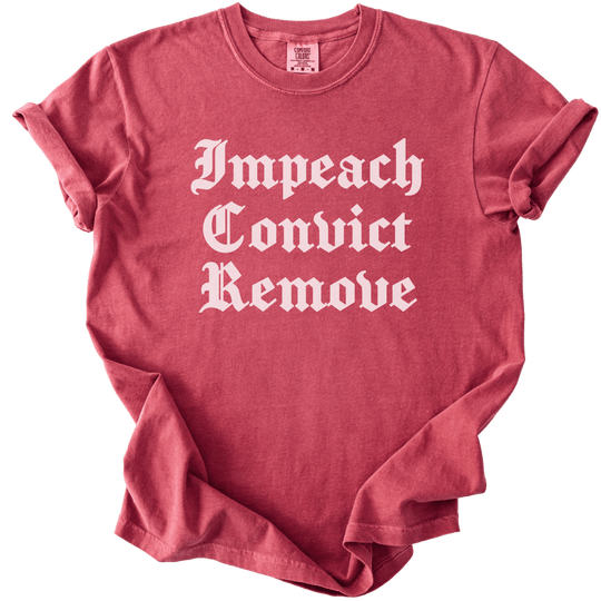 Impeach Convict Remove Tee - The Rogue Petal Co. - T-Shirt
