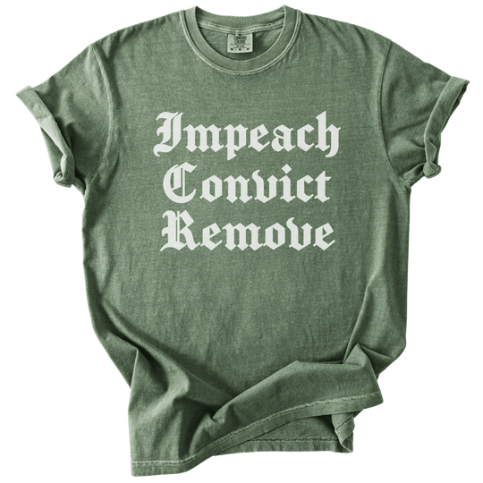 Impeach Convict Remove Tee - The Rogue Petal Co. - T-Shirt