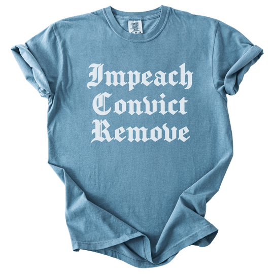 Impeach Convict Remove Tee - The Rogue Petal Co. - T-Shirt