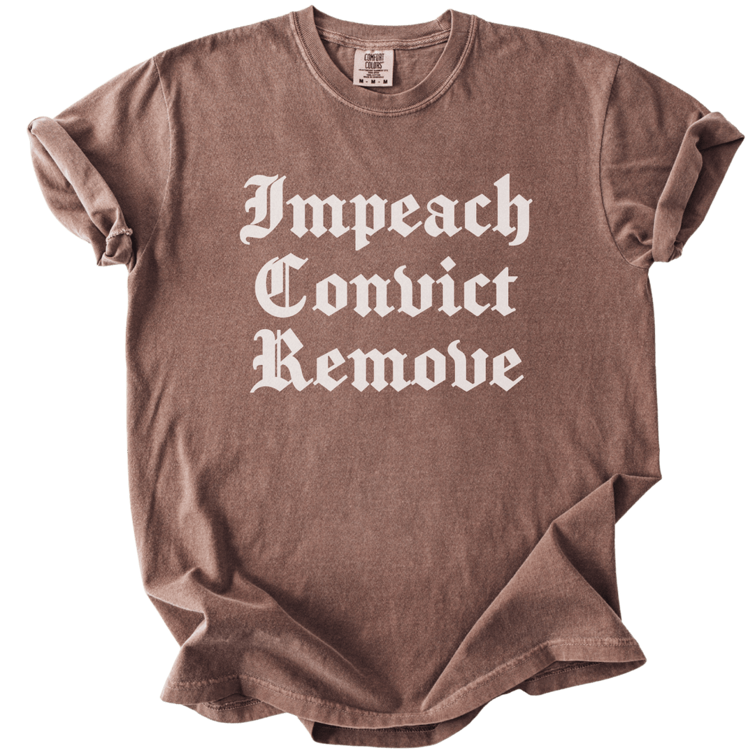 Impeach Convict Remove Tee - The Rogue Petal Co. - T-Shirt