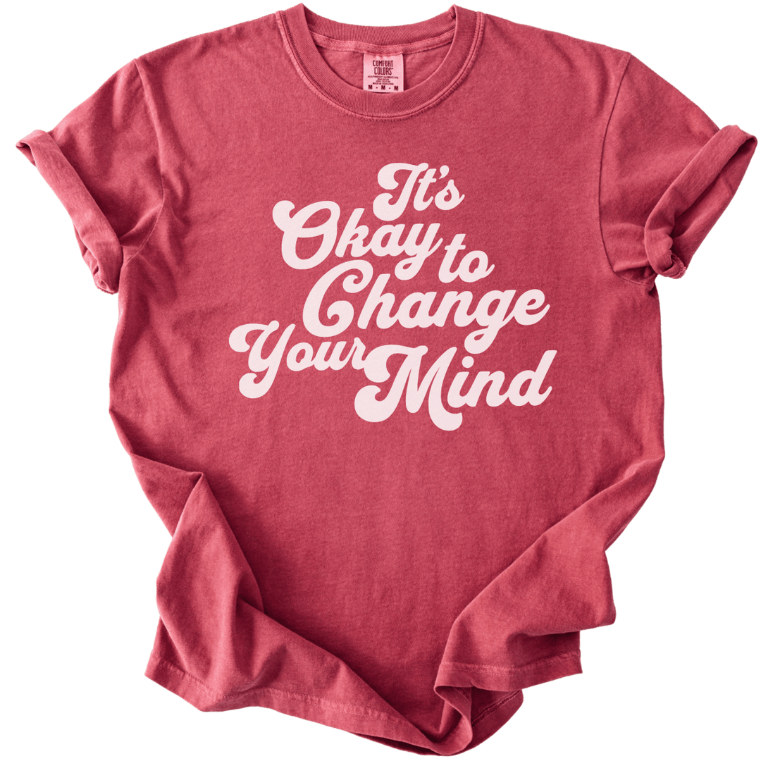 It's Okay to Change Your Mind Tee - The Rogue Petal Co. - T-Shirt
