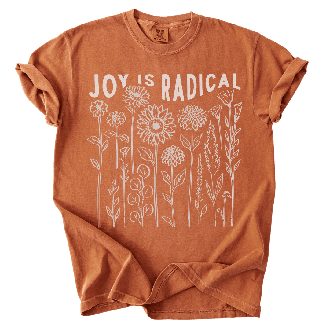 Joy is Radical Tee - The Rogue Petal Co. - T-Shirt