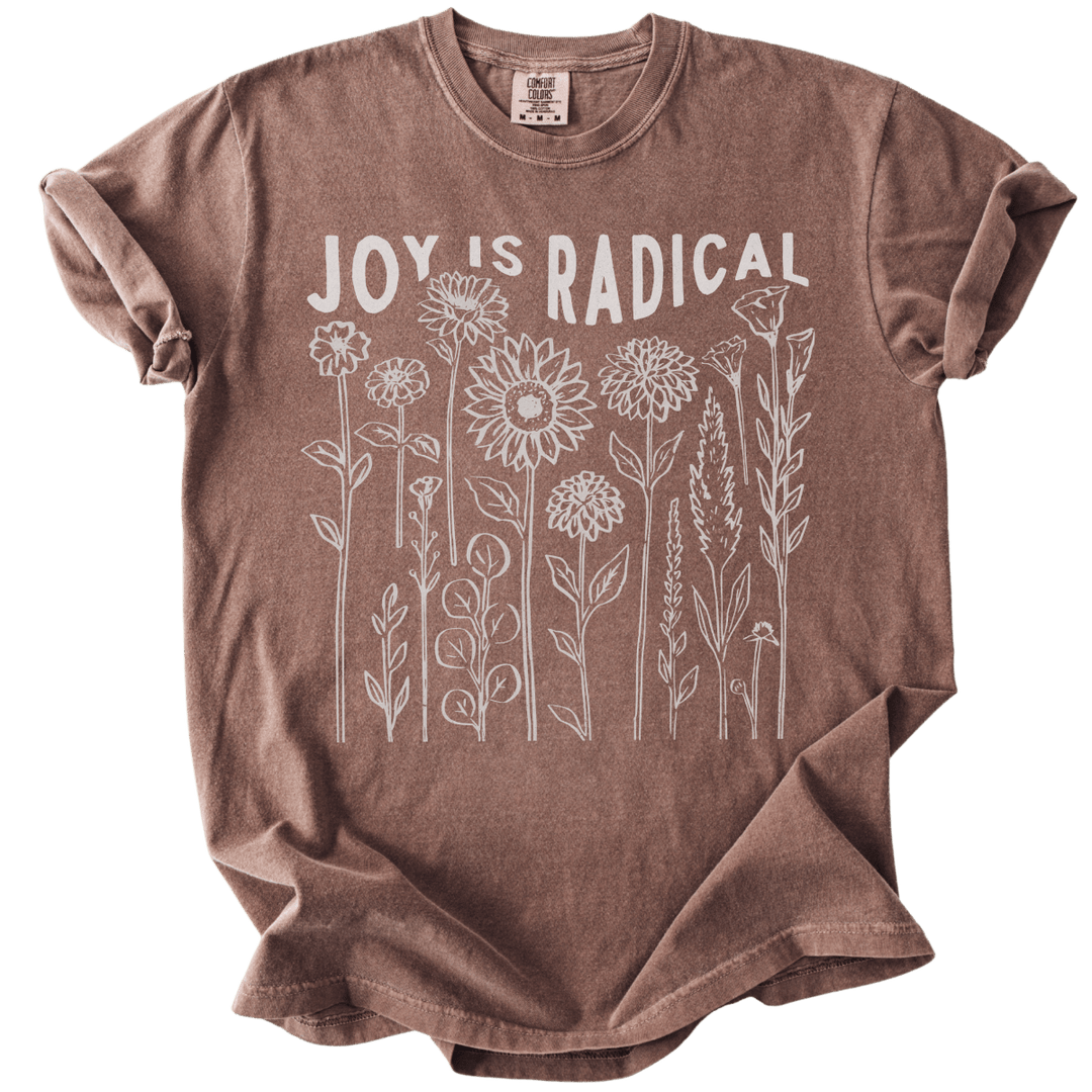 Joy is Radical Tee - The Rogue Petal Co. - T-Shirt