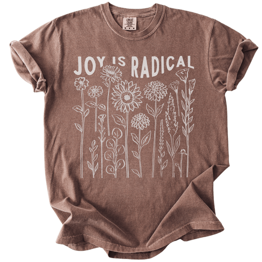 Joy is Radical Tee - The Rogue Petal Co. - T-Shirt