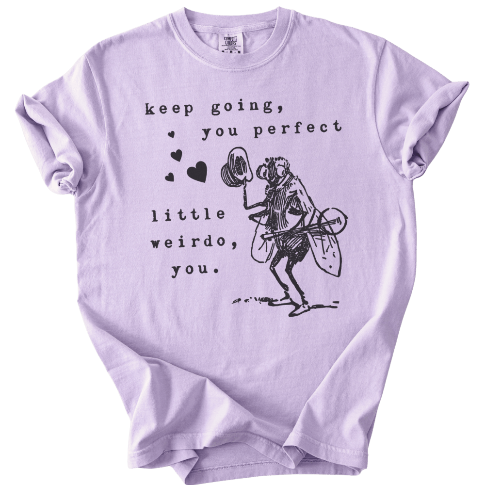 Keep Going, You Perfect Little Weirdo Tee - The Rogue Petal Co. - T-Shirt