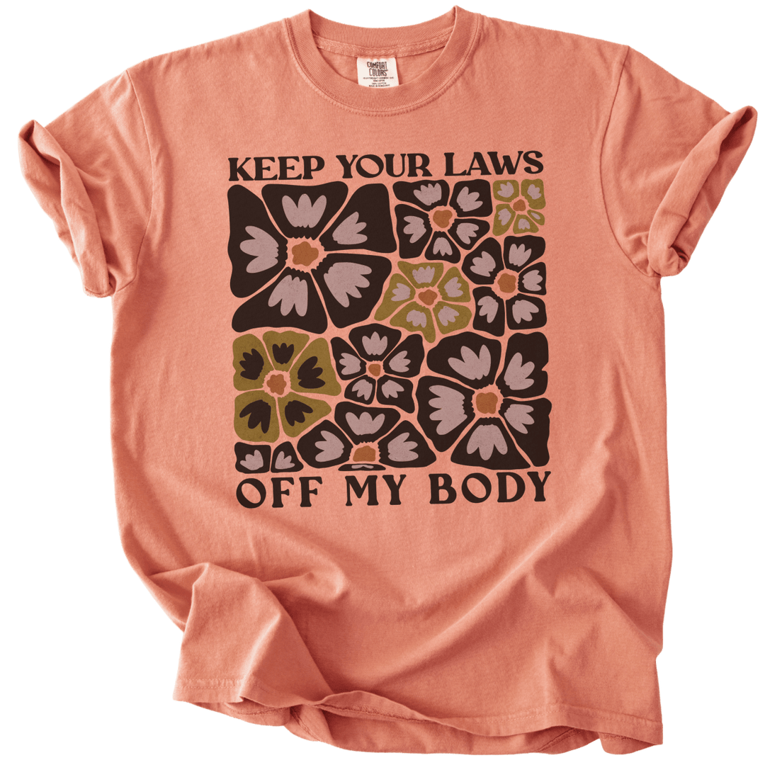 Keep Your Laws Off My Body Tee - The Rogue Petal Co. - T-Shirt