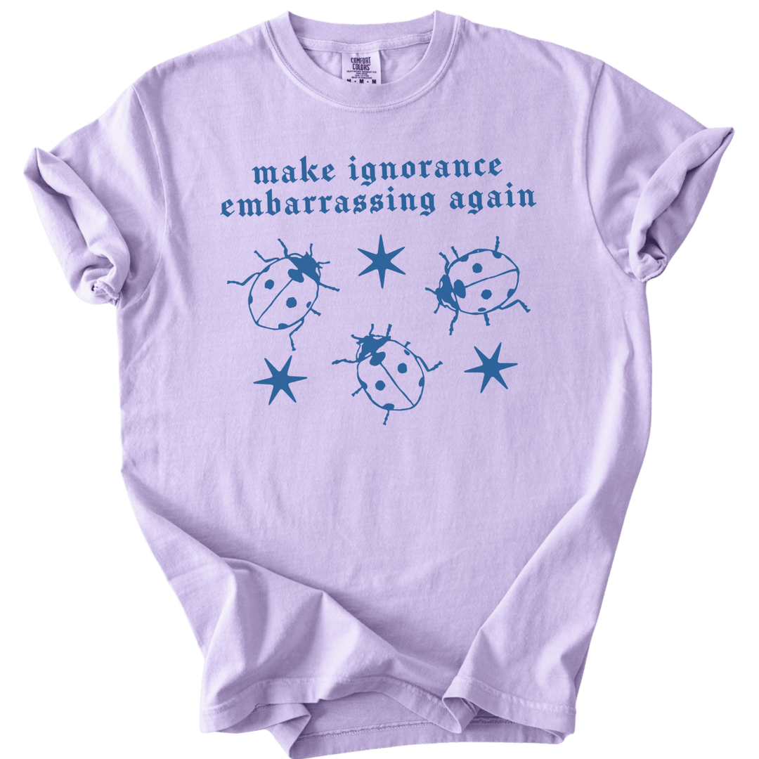 Ladybug Make Ignorance Embarrassing Again Tee - The Rogue Petal Co. - T-Shirt
