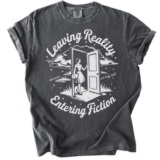 Leaving Reality Entering Fiction Tee - The Rogue Petal Co. - T-Shirt
