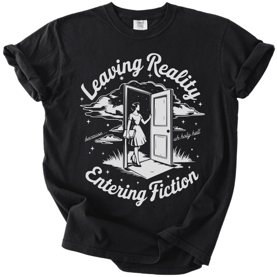 Leaving Reality Entering Fiction Tee - The Rogue Petal Co. - T-Shirt