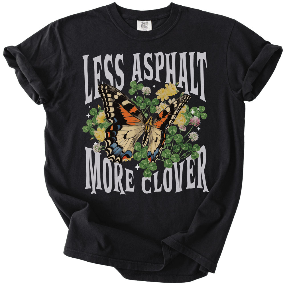 Less Asphalt More Clover Tee - The Rogue Petal Co. - T-Shirt