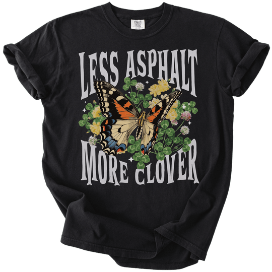 Less Asphalt More Clover Tee - The Rogue Petal Co. - T-Shirt
