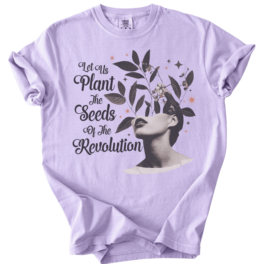 Let Us Plant The Seeds of The Revolution Tee - The Rogue Petal Co. - T-Shirt