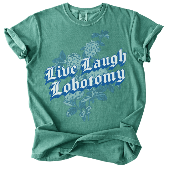 Live Laugh Lobotomy Tee - The Rogue Petal Co. - T-Shirt
