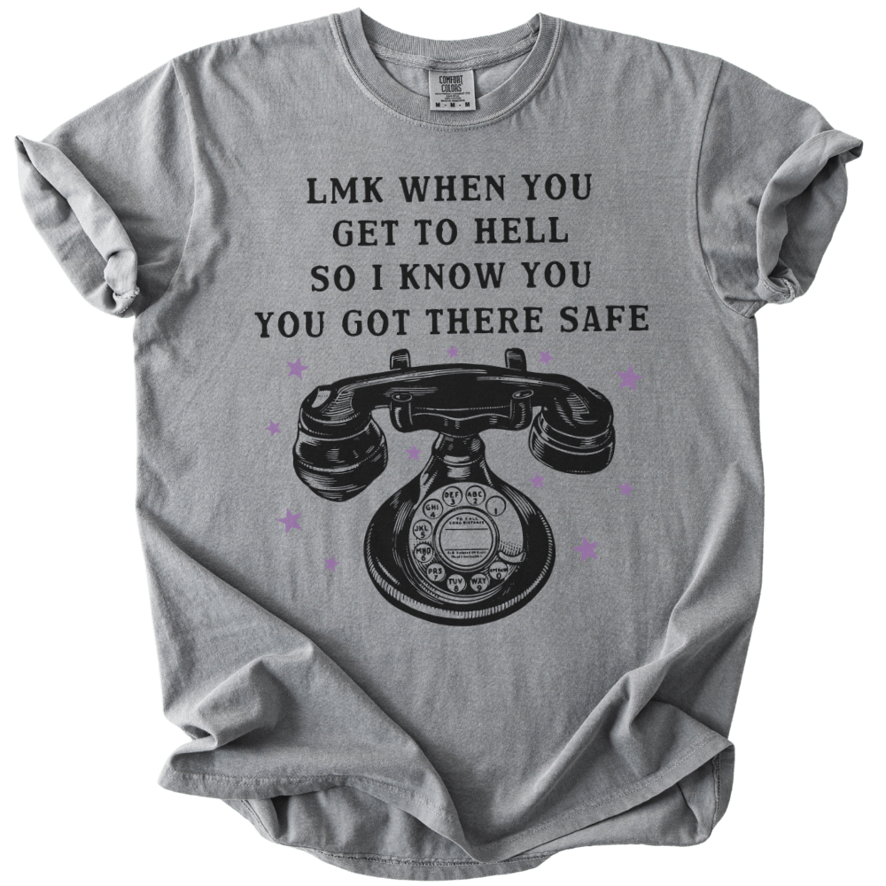 LMK When You Get to Hell Tee - The Rogue Petal Co. - T-Shirt