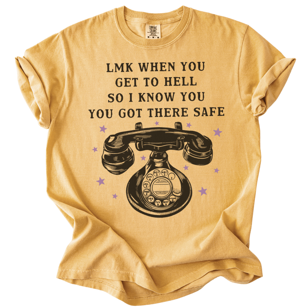 LMK When You Get to Hell Tee - The Rogue Petal Co. - T-Shirt