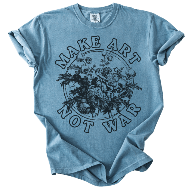Make Art Not War Tee - The Rogue Petal Co. - T-Shirt