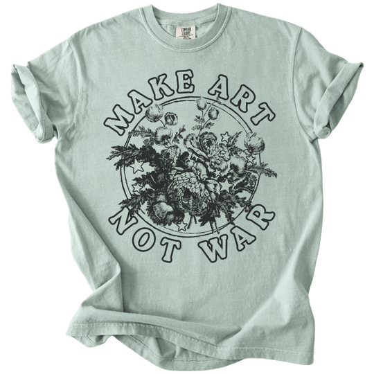 Make Art Not War Tee - The Rogue Petal Co. - T-Shirt