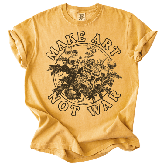 Make Art Not War Tee - The Rogue Petal Co. - T-Shirt