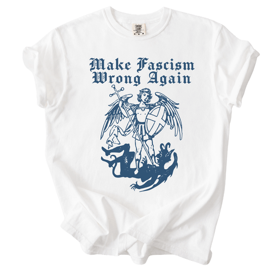 Make Fascism Wrong Again Tee - The Rogue Petal Co. - T-Shirt