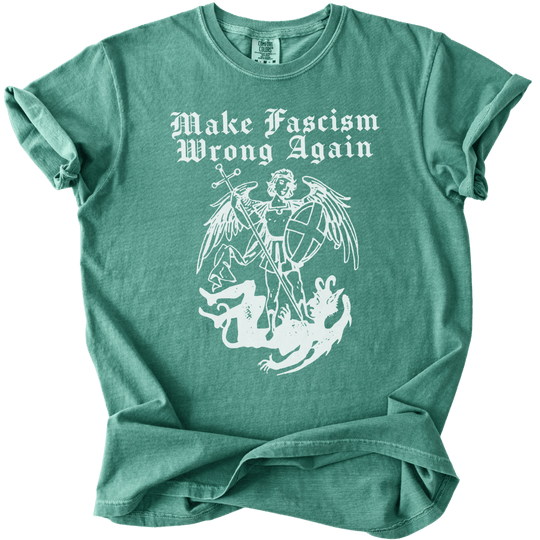 Make Fascism Wrong Again Tee - The Rogue Petal Co. - T-Shirt