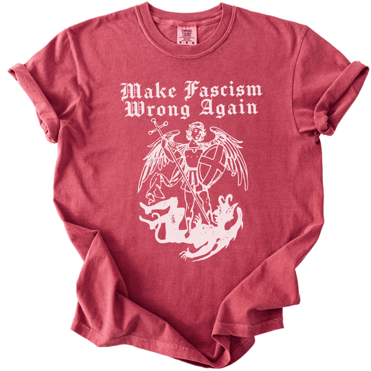 Make Fascism Wrong Again Tee - The Rogue Petal Co. - T-Shirt