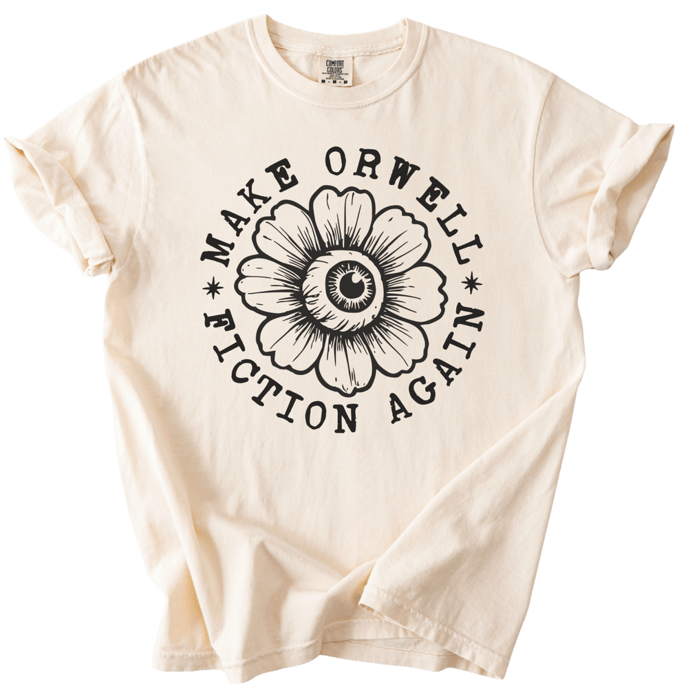 Make Orwell Fiction Again Tee - The Rogue Petal Co. - T-Shirt